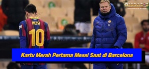 Kartu Merah Pertama Messi Saat di Barcelona